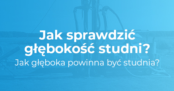jak sprawdzić głębokość studni