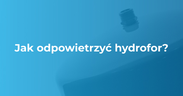 jak odpowietrzyć hydrofor