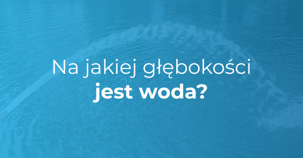 Na jakiej głębokości jest woda